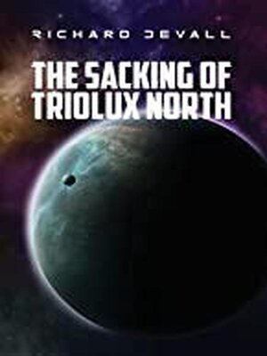 cover image of The Sacking of Triolux North